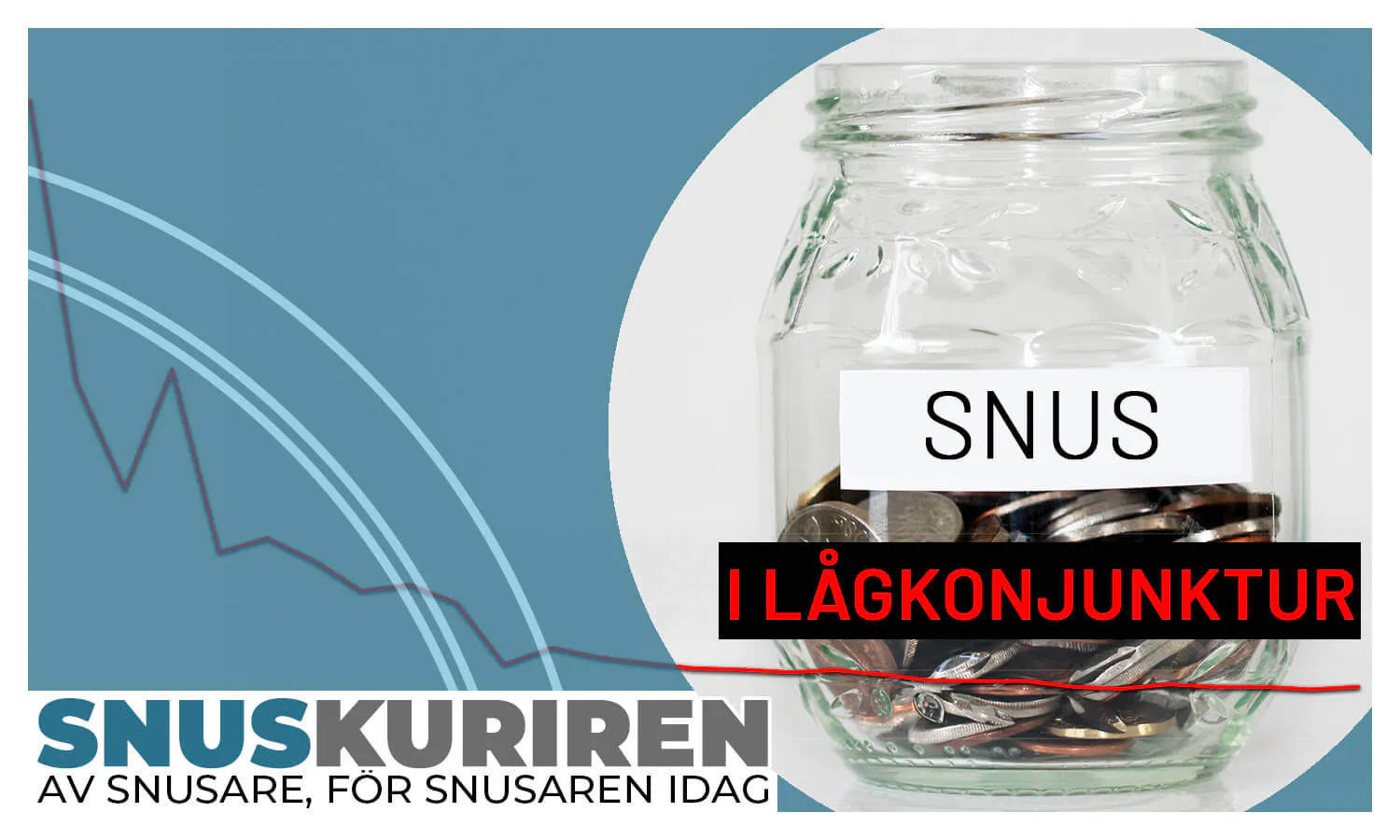 Snus i lågkonjunktur