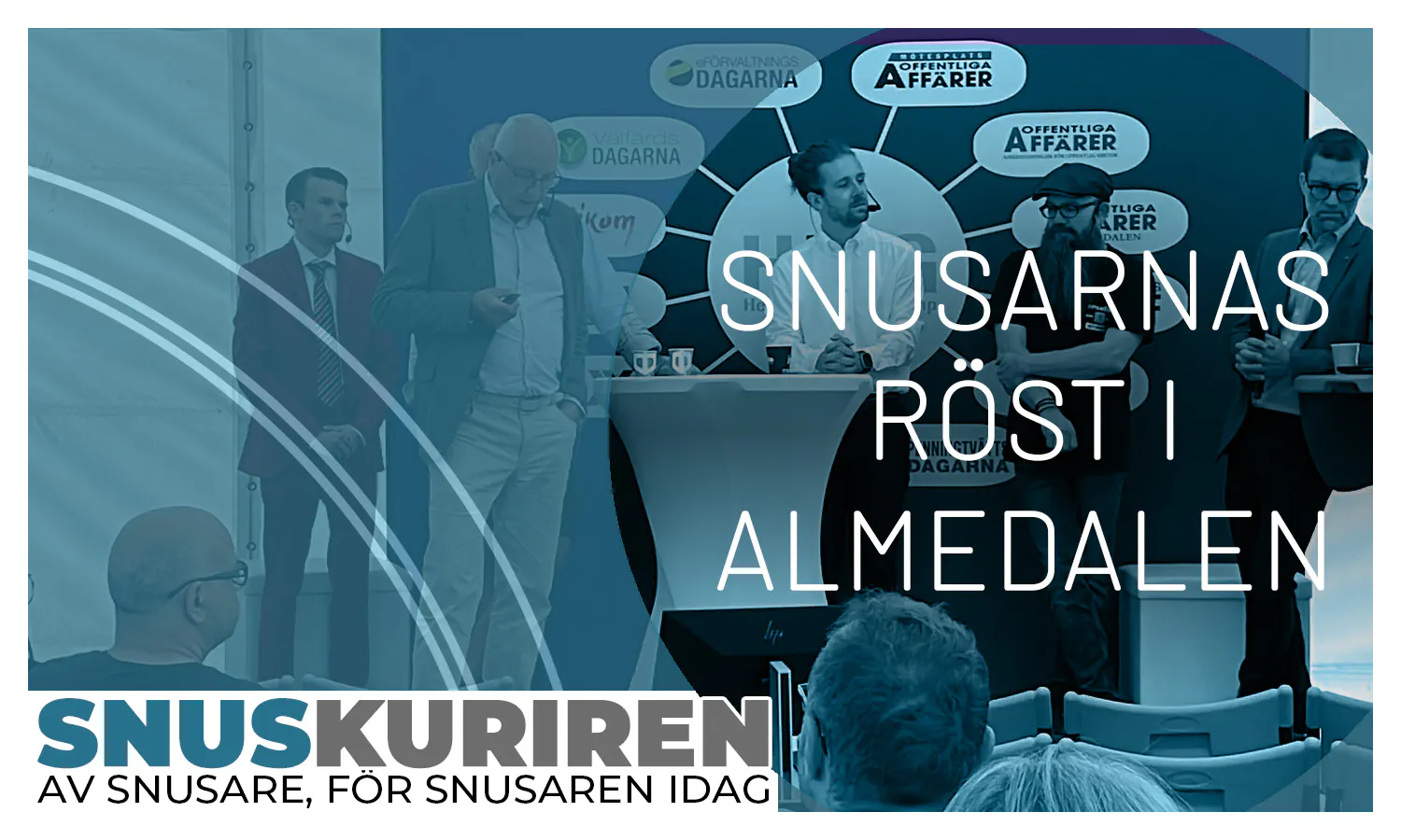 ”Varför saknas snusarnas röst i debatten?” Rapport från Almedalen.