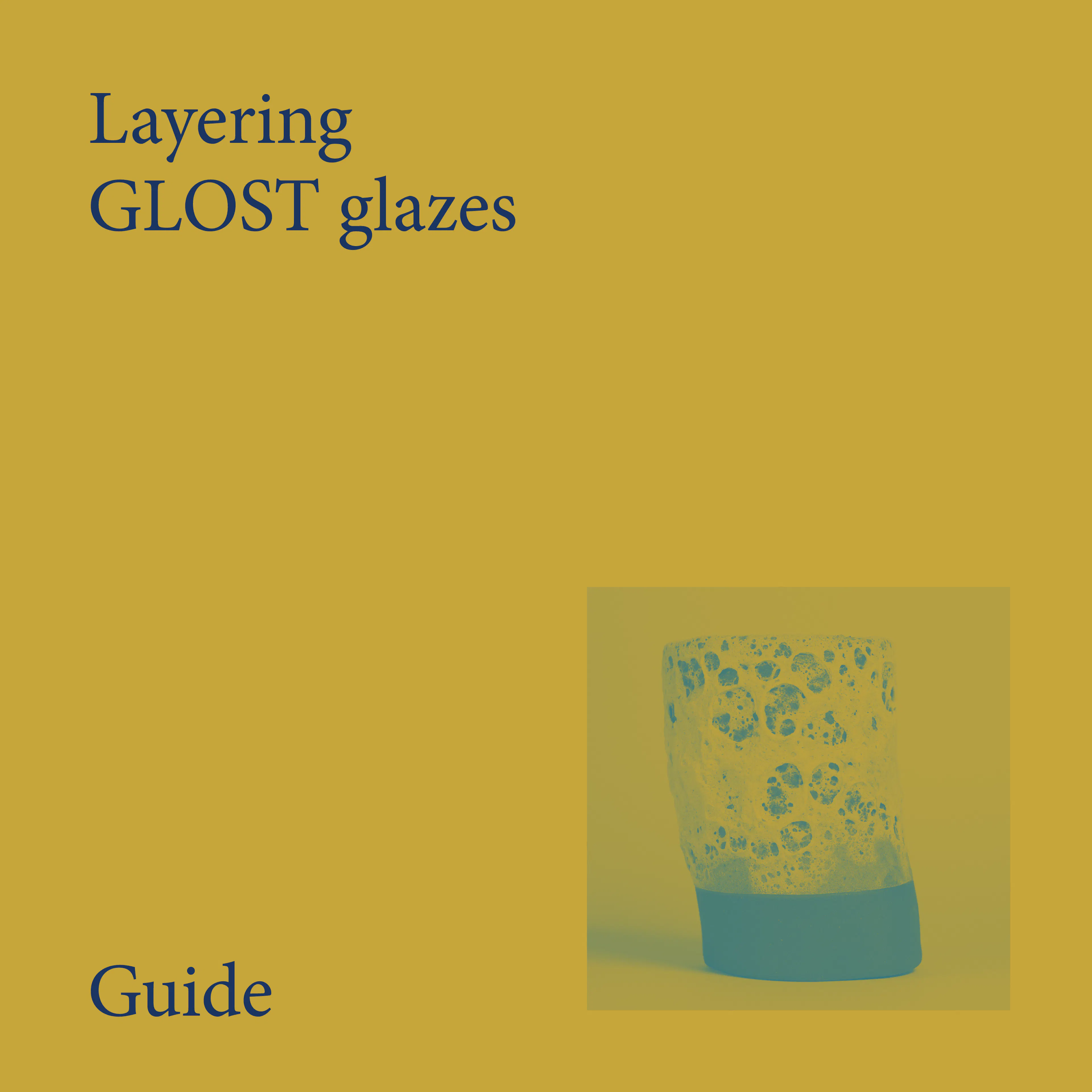 Layering GLOST glazes guide