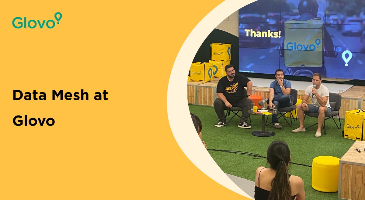 Data Mesh @ Glovo (Barcelona)