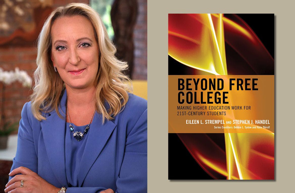 Inagural Dean Eileen L. Strempel and her new book "Beyond Free College: Making Higher Edication Work for 21st-Century Students