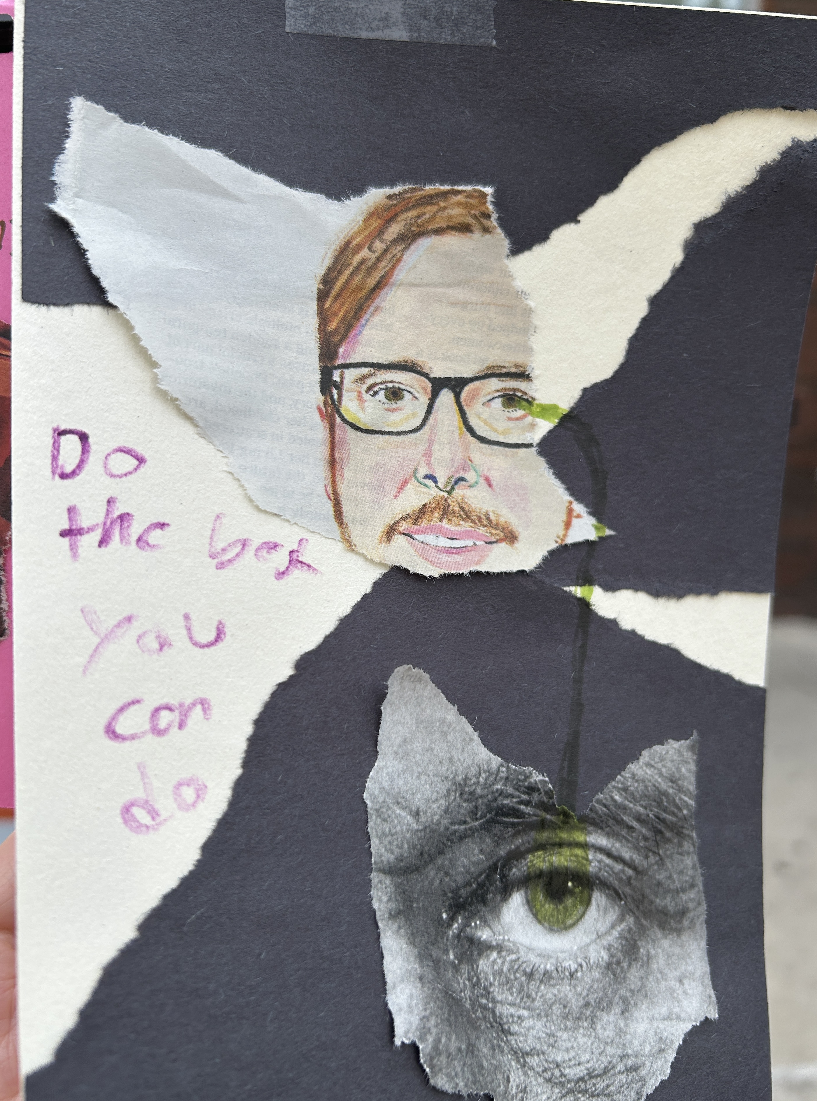 A small collage with cut out images of a face and an eye with the phrase "do the best you can do"