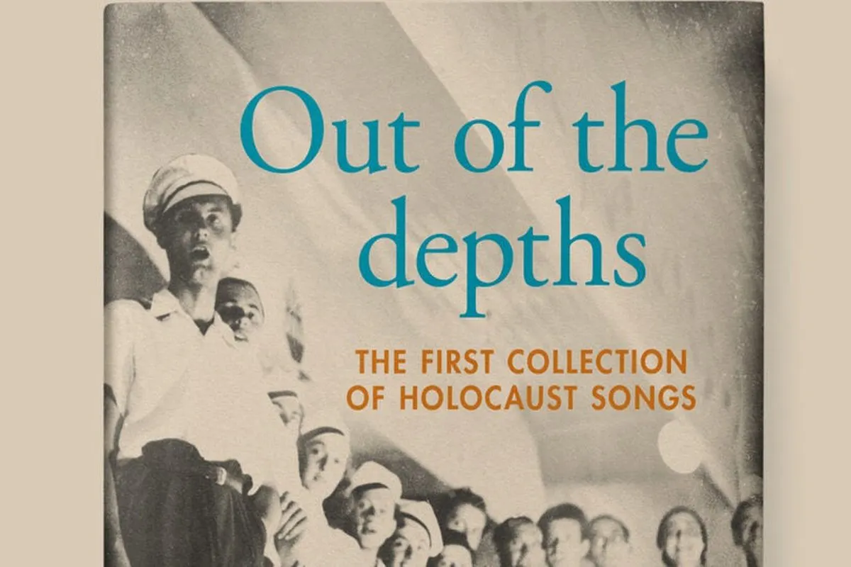 Book Release: Out of the Book cover with title "Out of the Depths: the first collection of Holocaust songs" on a background of a historical image