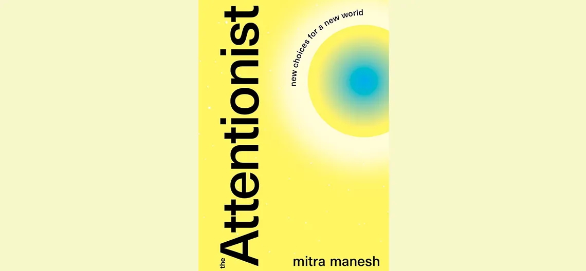 Yellow book cover of the book titled Attentionist
