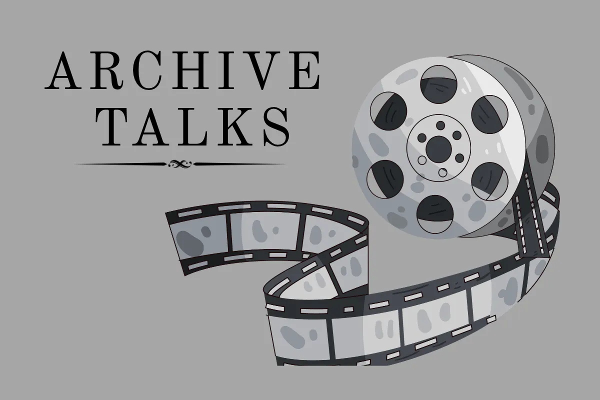 Graphic with drawing of 35 mm film reel spooling out, with the phrase "archive talks"