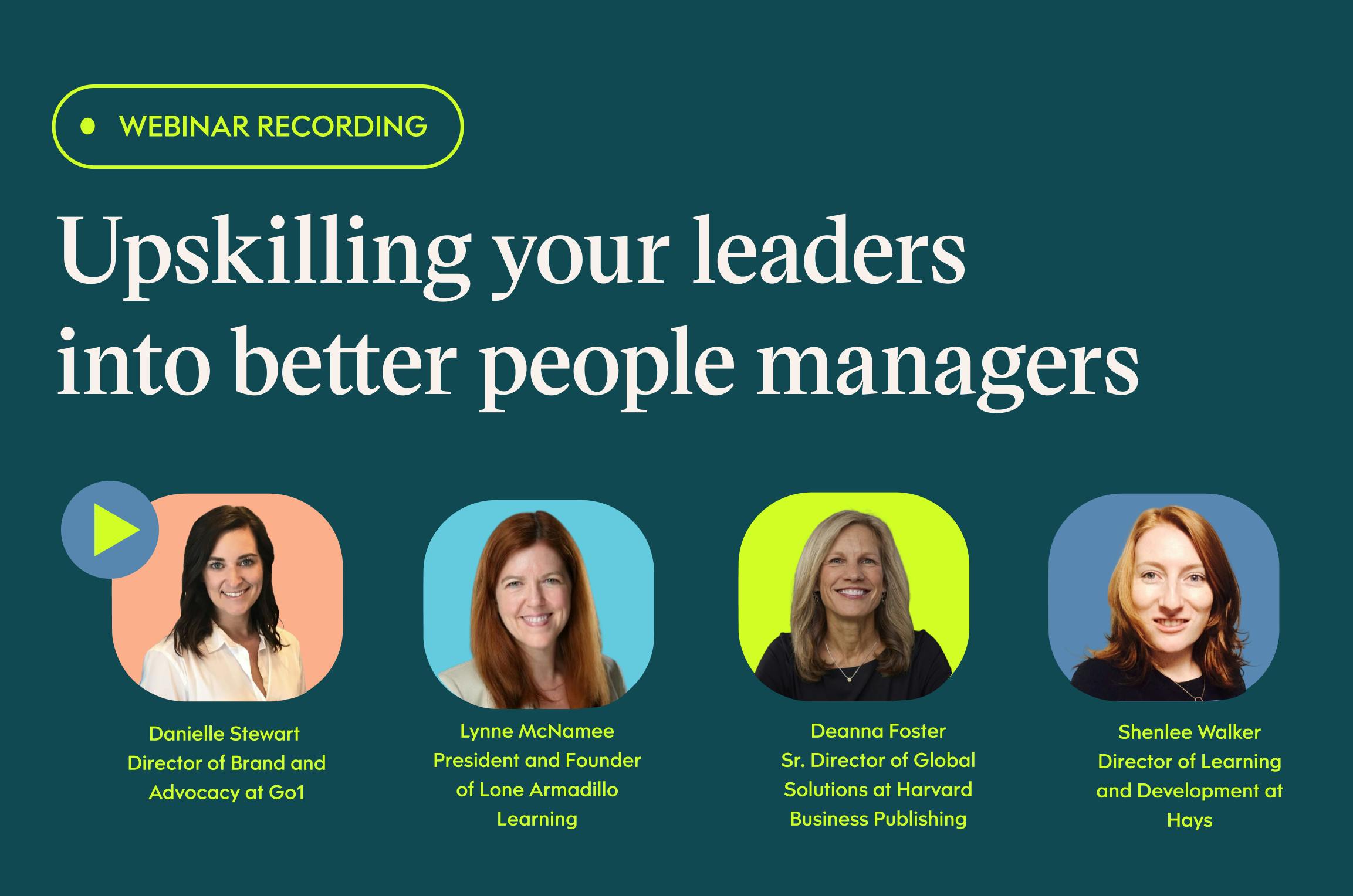 Upskilling your leaders into better people managers