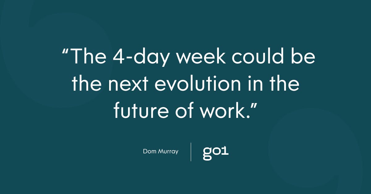 Pull quote with the text: the 4-day week could be the next evolution in the future of work