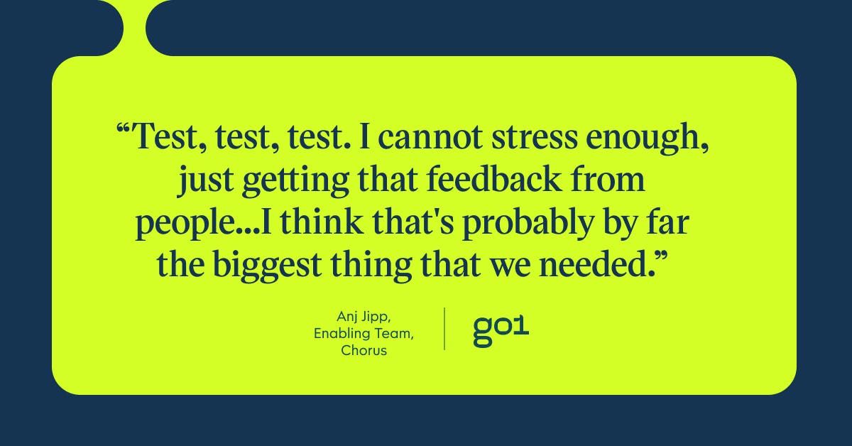 Pull quote with the text: Test, test, test. I cannot stress enough, just getting that feedback from people...I think that's probably by far the biggest thing that we needed.