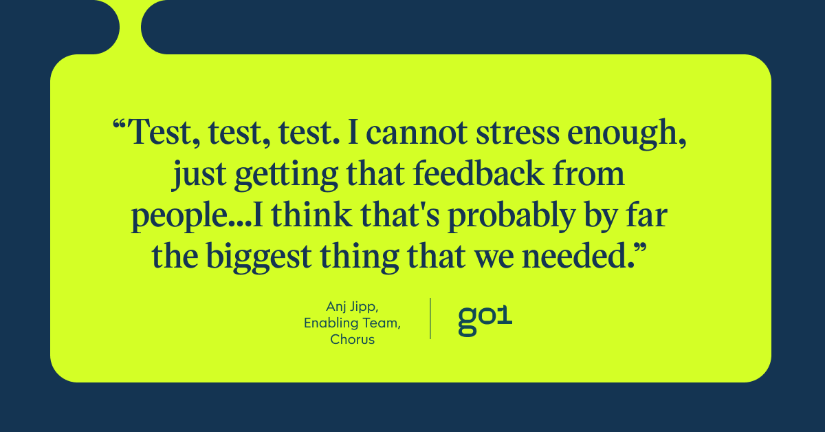 Pull quote with the text: Test, test, test. I cannot stress enough, just getting that feedback from people...I think that's probably by far the biggest thing that we needed.