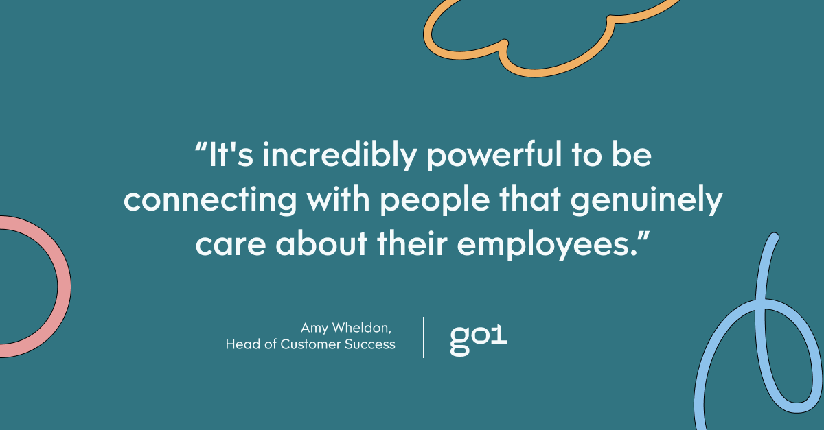 Pull quote with the text: It's incredibly powerful to be connecting with people that genuinely care about their employees