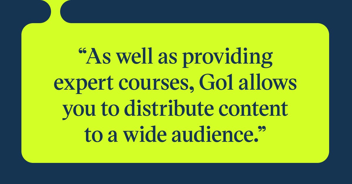 Pull quote with the text: As well as providing expert courses, Go1 allows you to distribute content to a wide audience