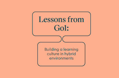 Lessons from Go1: Building a learning culture in hybrid environments