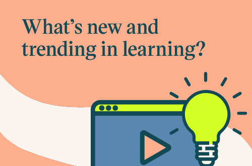 What’s new and trending in learning? March 2025