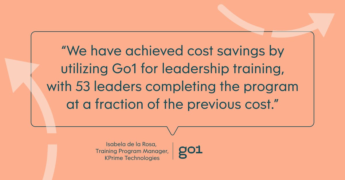 We have achieved cost savings by utilizing Go1 for leadership training, with 53 leaders completing the program at a fraction of the previous cost.”