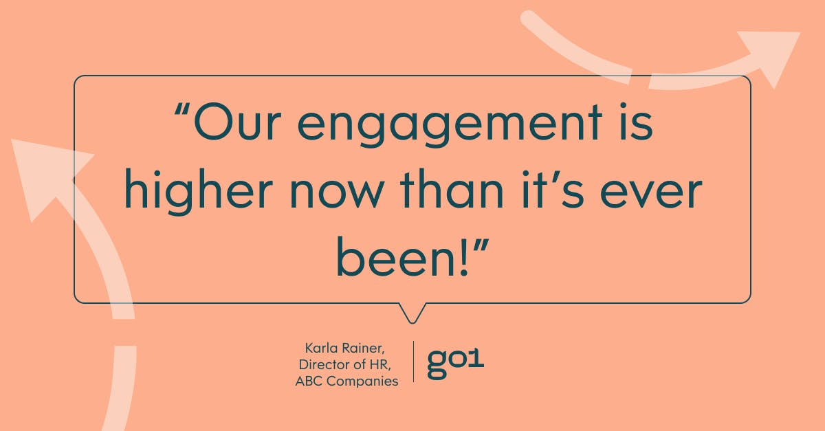 “Our engagement is higher now than it's ever been.