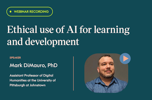 Ethical use of AI in learning and development: Insights from Mark DiMauro, PhD
