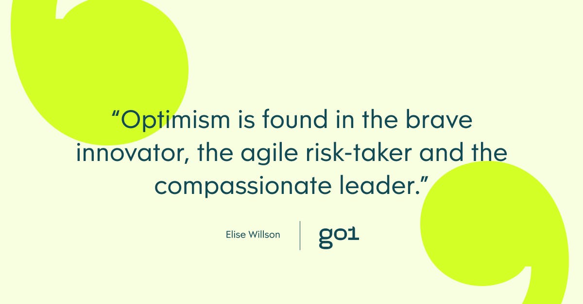 Pull quote graphic: Optimism is found in the brave innovator, the agile risk-taker and the compassionate leader.