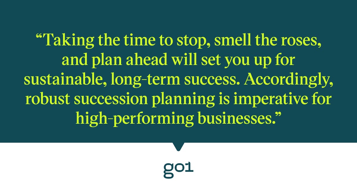 Pull quote with the text: taking the time to stop, smell the roses, and plan ahead will set you up for sustainable, long-term success