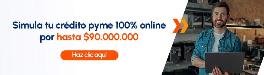 Simula tu crédito pyme 100% online por hasta $90.000.000