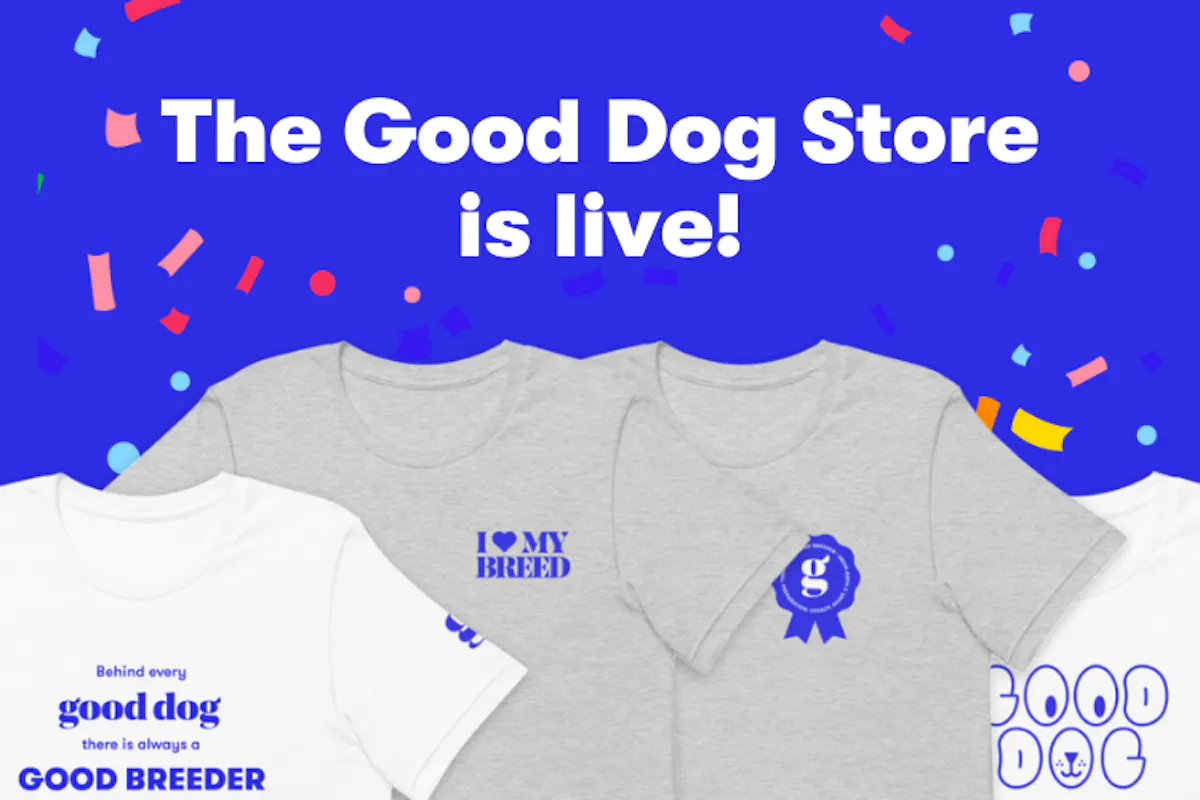 The Good Dog Store is live!