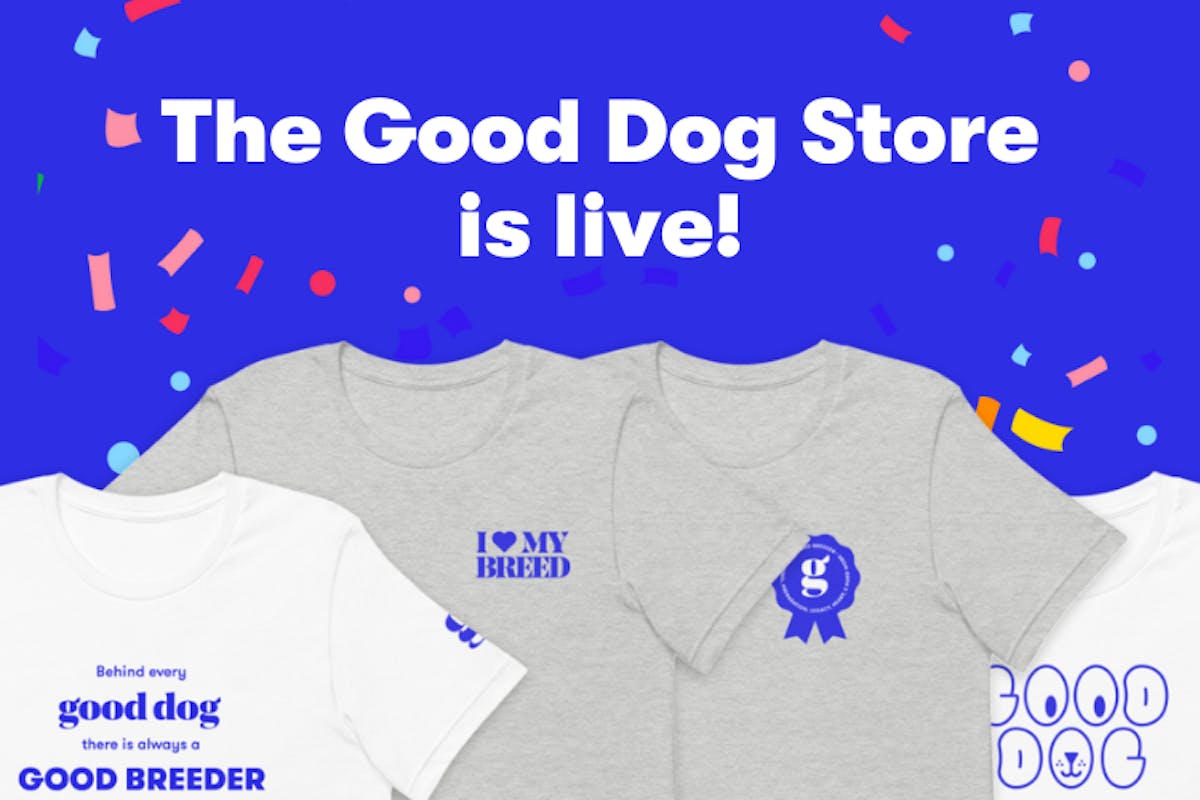 The Good Dog Store is live!