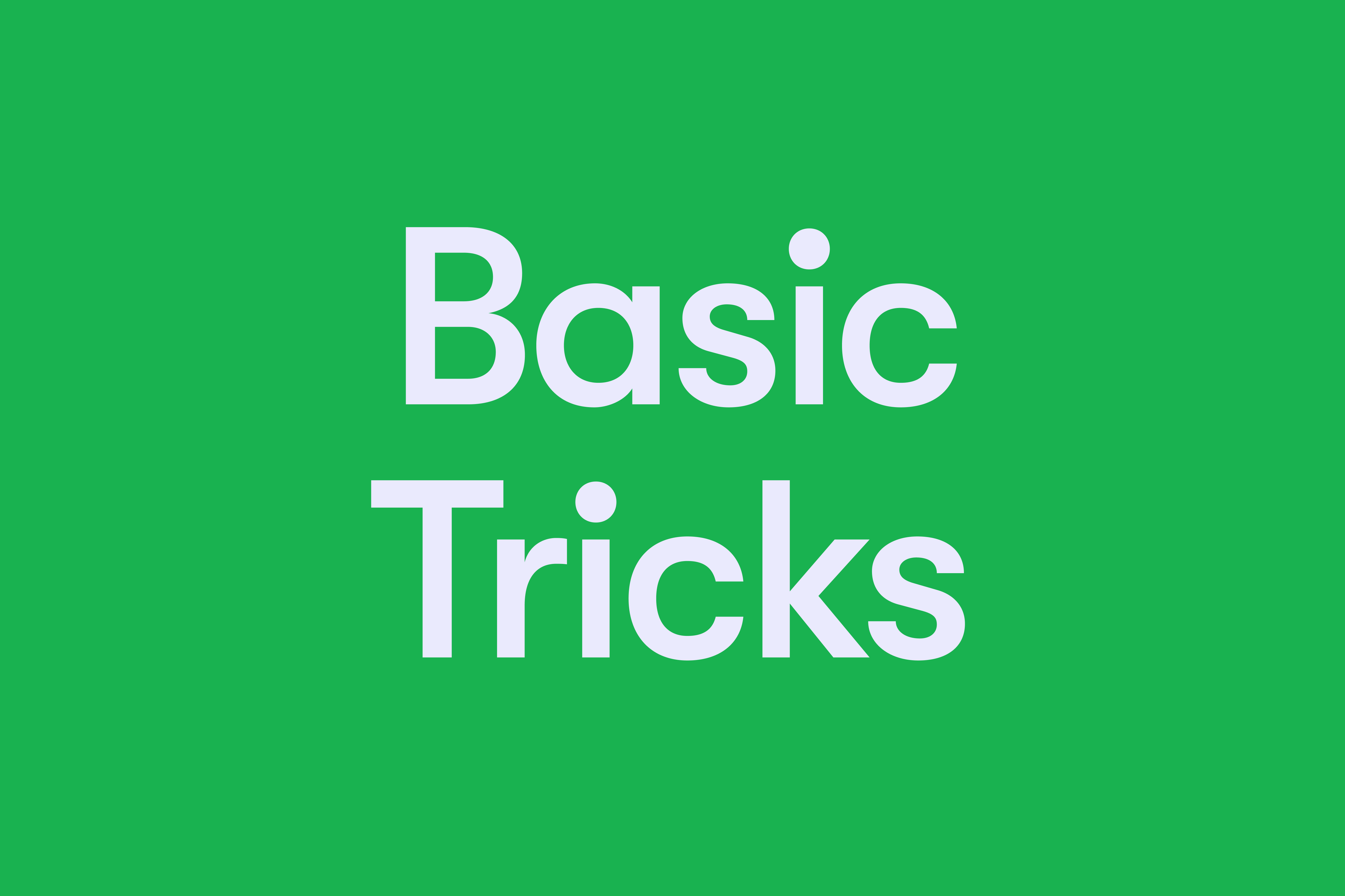 Basic tricks