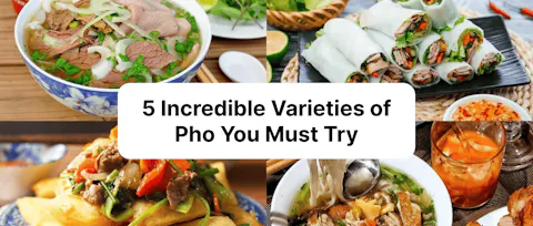 Beyond Soup: 5 Incredible Varieties of Pho You Must Try