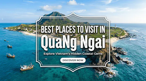 Best Places to Visit in Quang Ngai