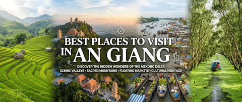 Best Places to Visit in An Giang