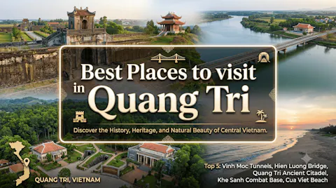 Best Places to Visit in Quang Tri