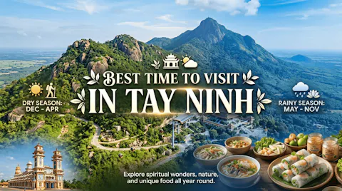 Best Time to Visit Tay Ninh