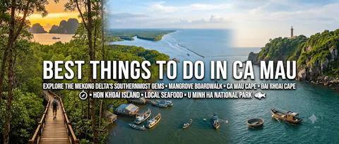Best Things to Do in Ca Mau