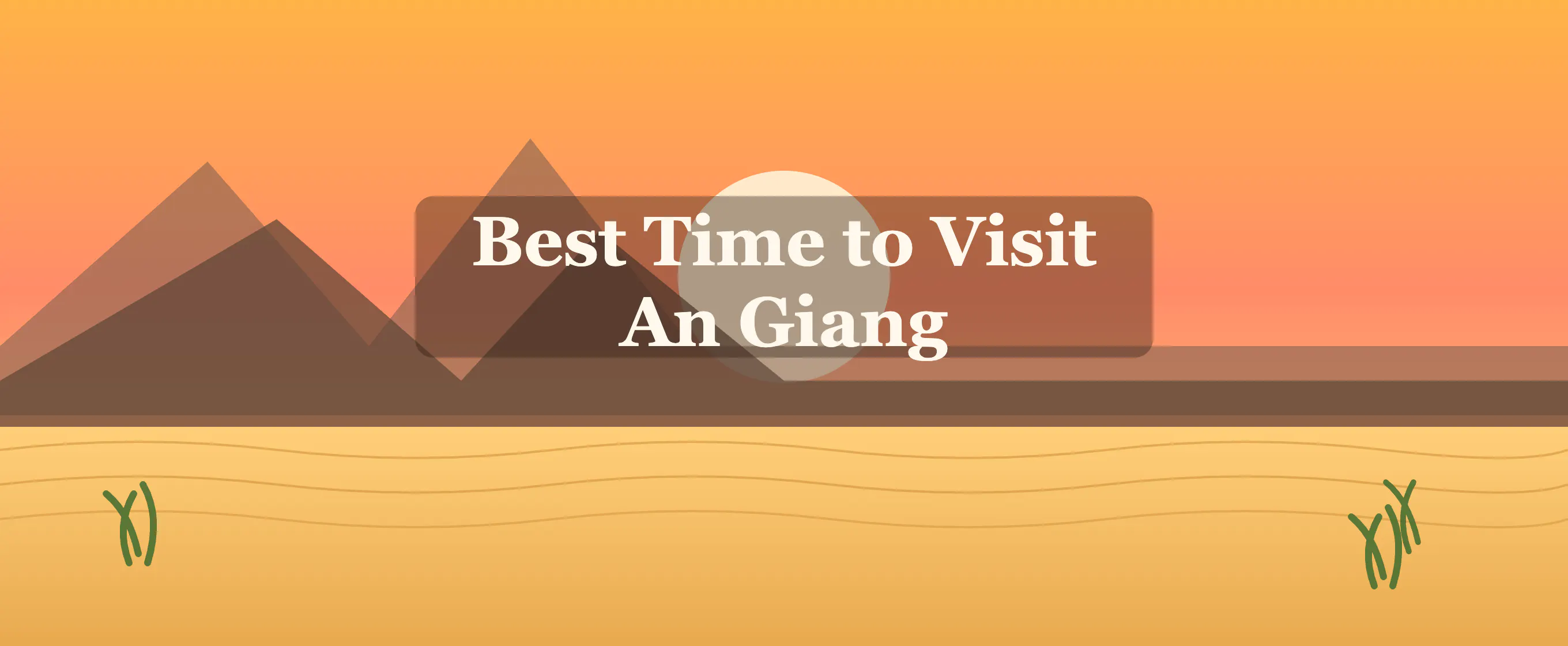 Best Time to Visit An Giang
