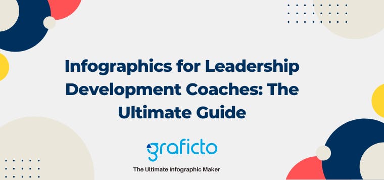 The Ultimate Guide to Infographics and How They Can Be Useful for Leadership Development Coaches
