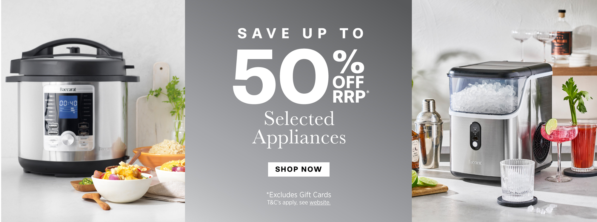 UP TO 50% OFF BACCARAT APPLIANCES