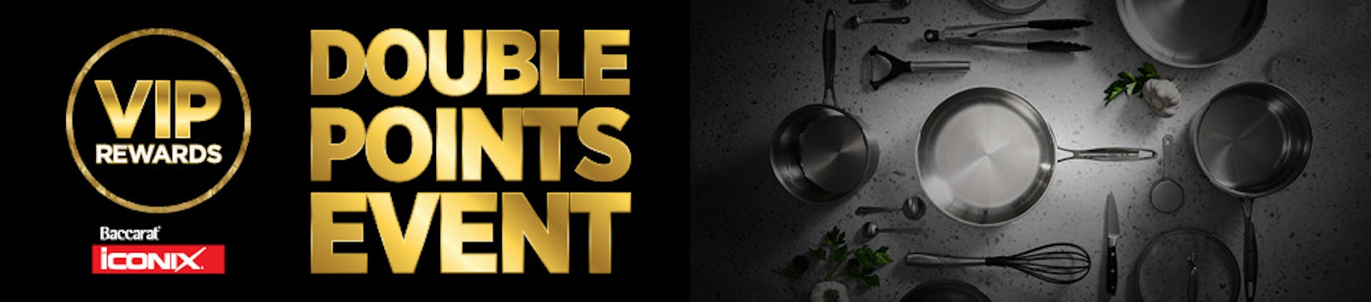 VIP DOUBLE POINTS EVENT