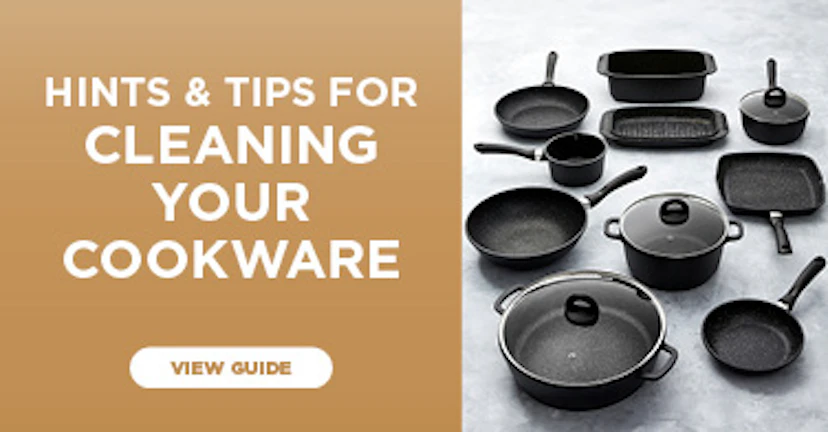 HINTS & TIPS FCOOKWAREOR CLEANING YOUR 