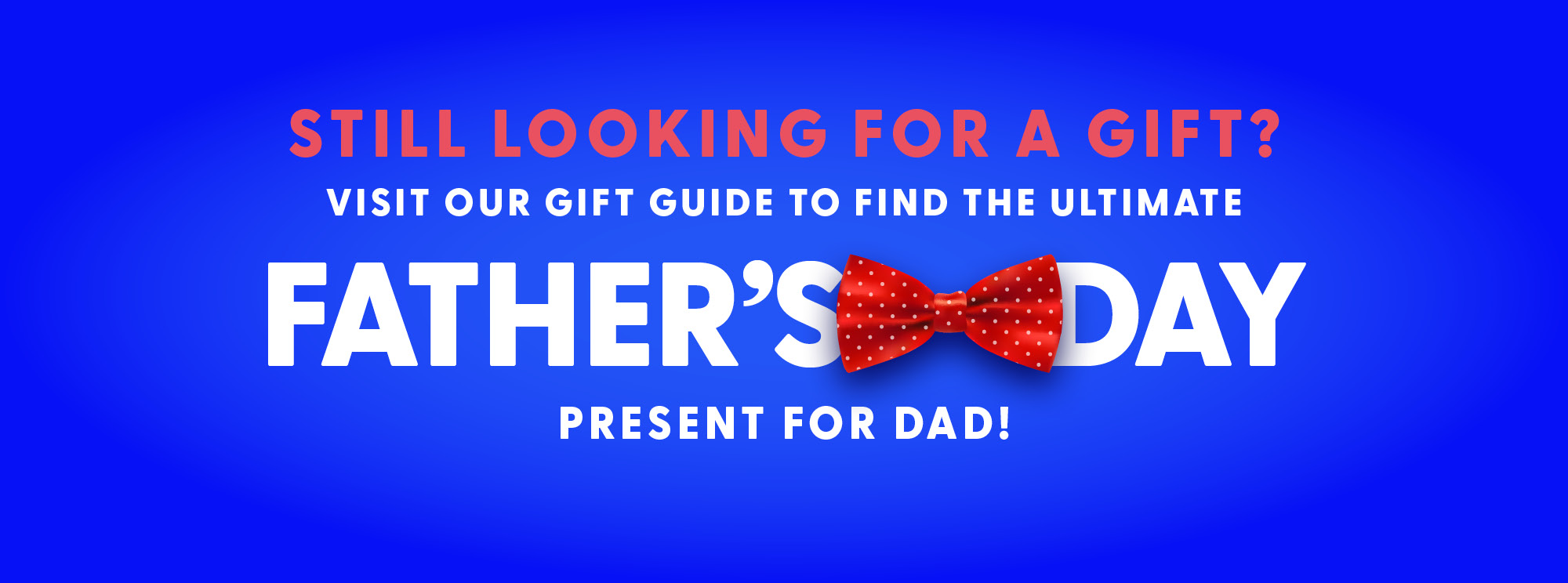 Father's Day Gift Guide