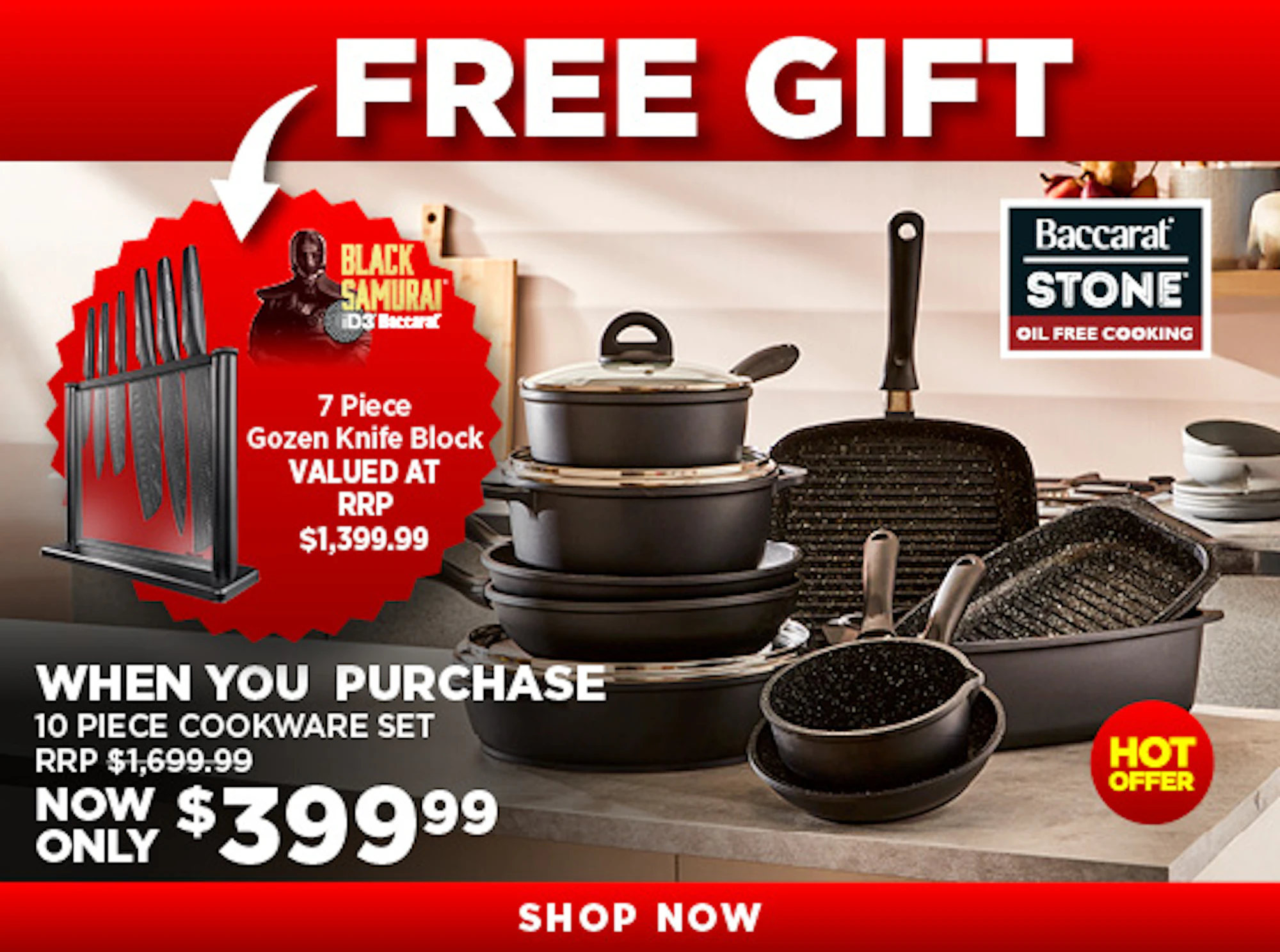 GWP FREE Baccarat iD3 Black Samurai Knife Block valued at $1399.99 when you purchase Baccarat Stone 10 Piece Cookware Set