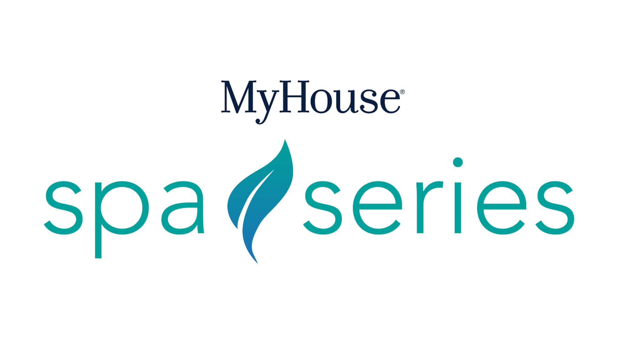 MyHouse - Spa Series