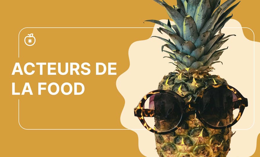 87f2ac49 7a90 40df 8d6e 999b483f1947 Acteurs+de+la+food+ +Cover+Rectangle