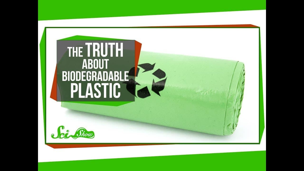 the truth about biodegradable plastic