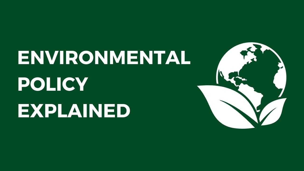 environmental policy explained