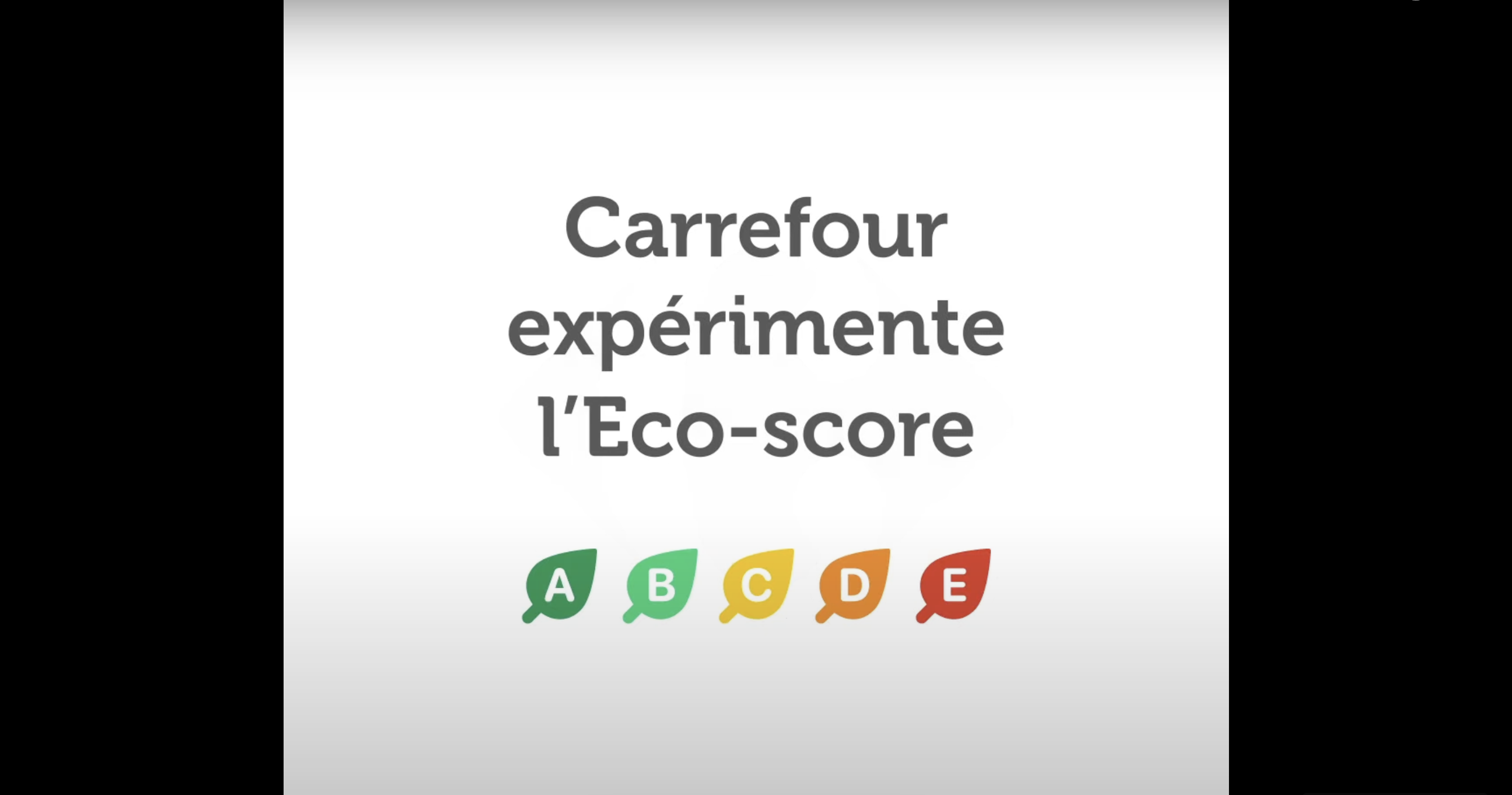 Miniature de la vidéo Youtube, avec le texte "Carrefour expérimente l'Eco-score"