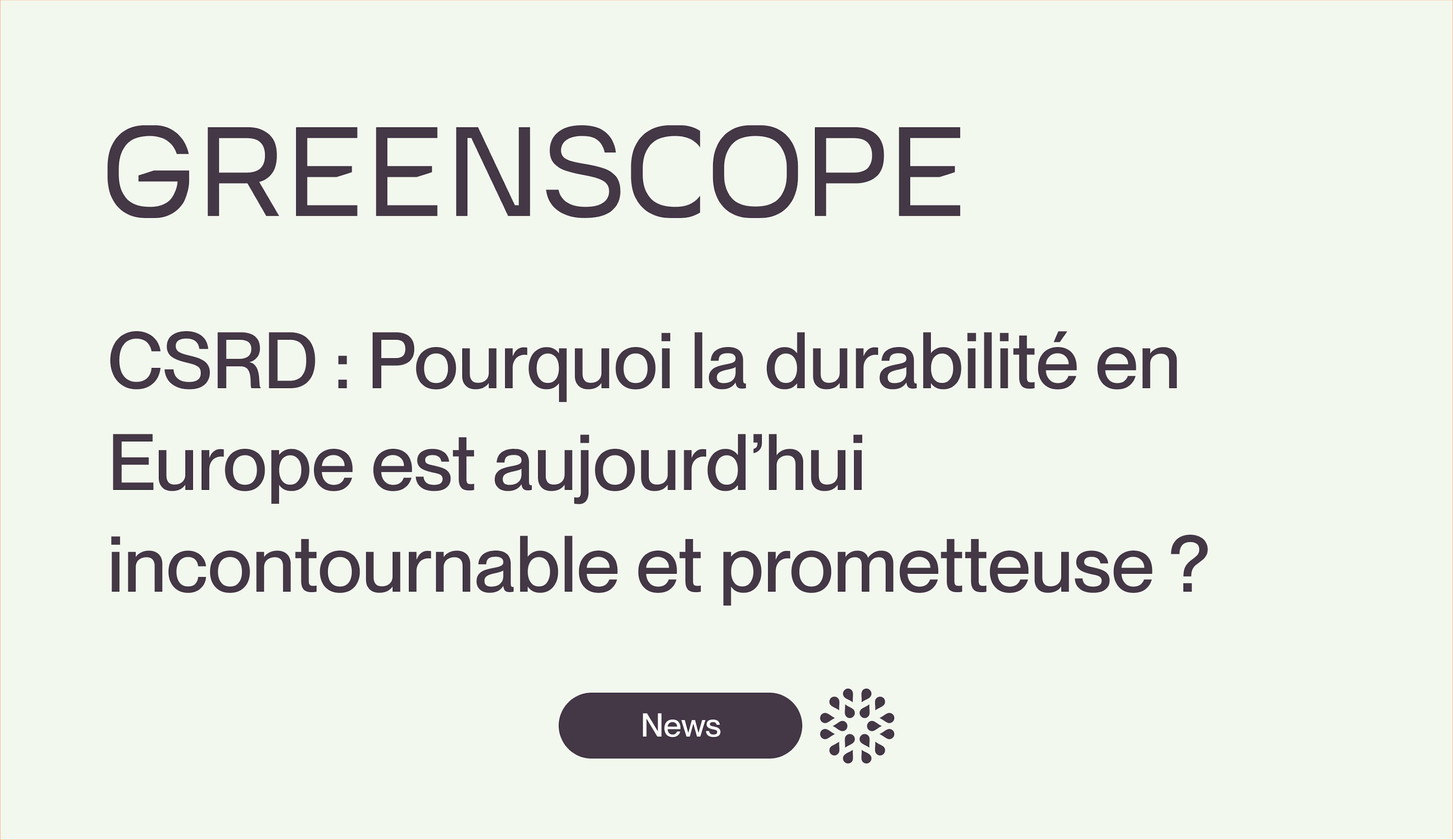 Pourquoi la durabilité en Europe est aujourd’hui incontournable et prometteuse ?