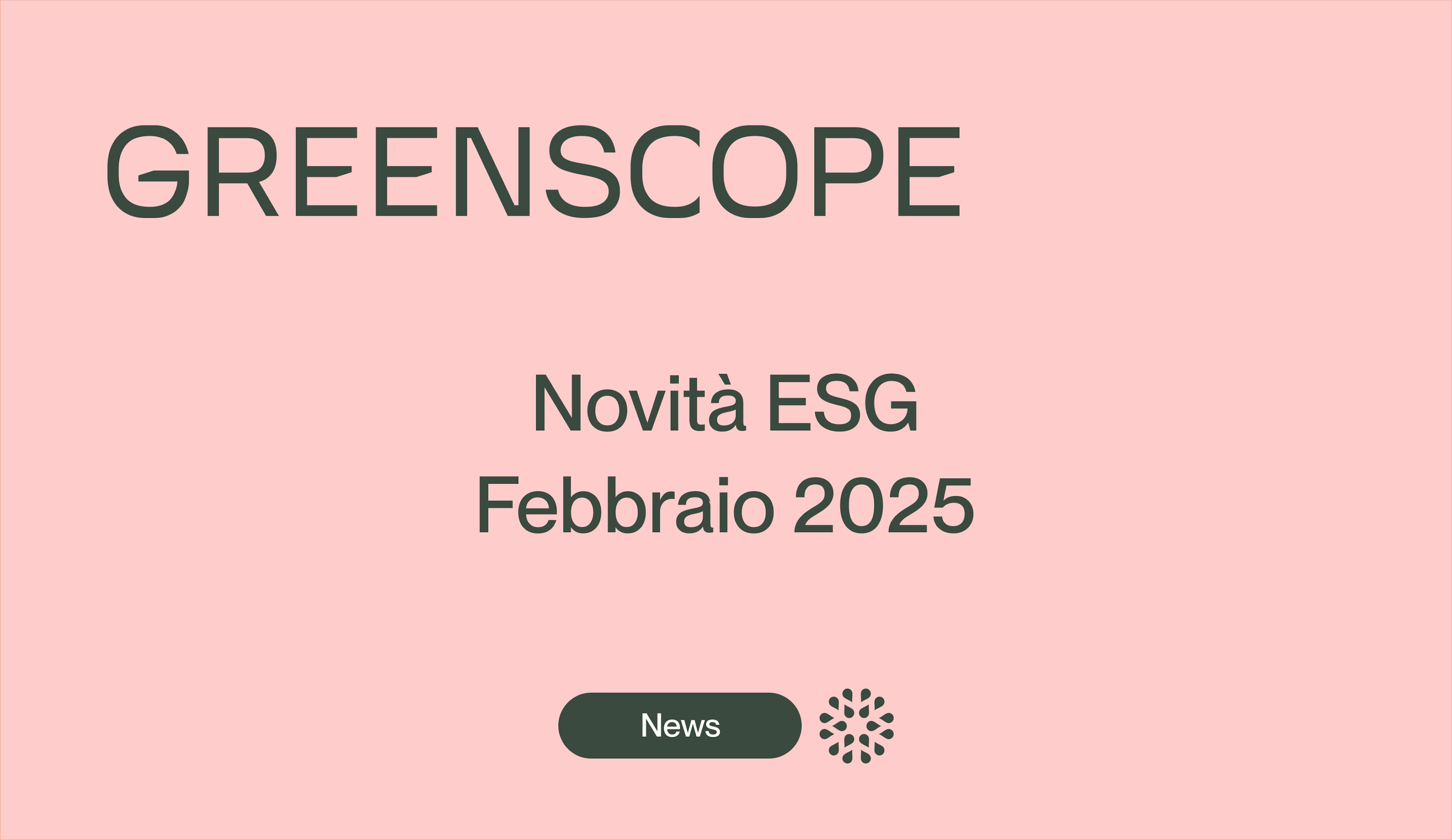 Tutte le notizie normativo-ESG di febbraio 2025