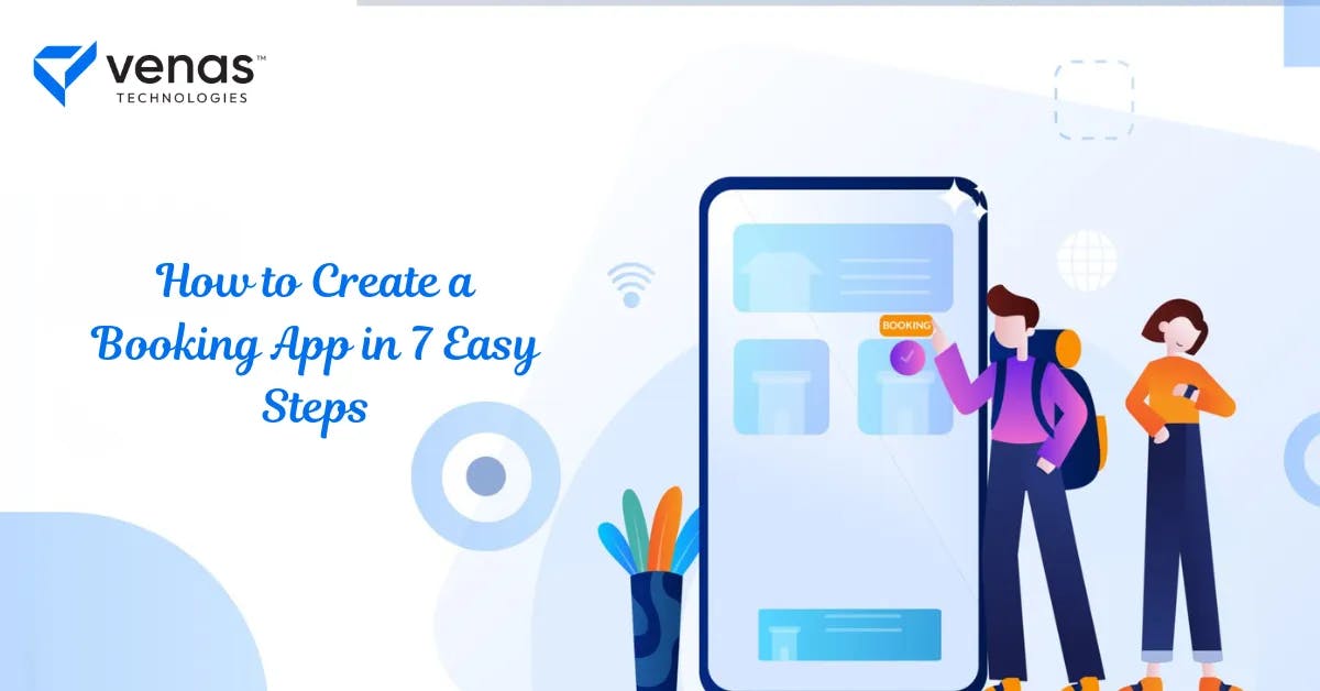 How to Create a Booking App in 7 Easy Steps
