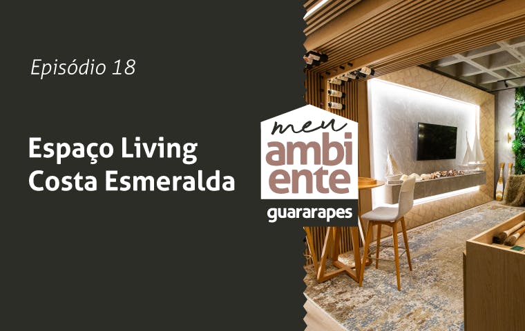 Tour pelo Living Costa Esmeralda | Meu Ambiente Guararapes | Episódio 18 com Roni Peter
