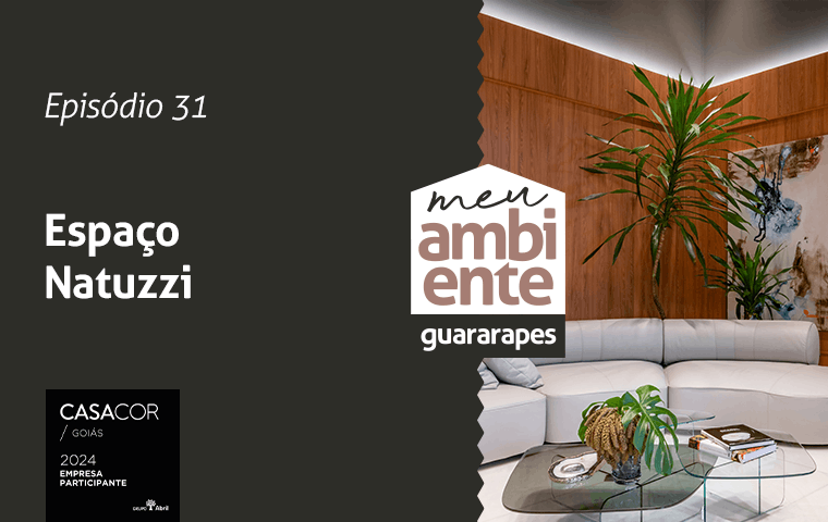 Tour pelo Espaço Natuzzi | CASACOR Goiás 2024 | Meu Ambiente Guararapes | Ep.31