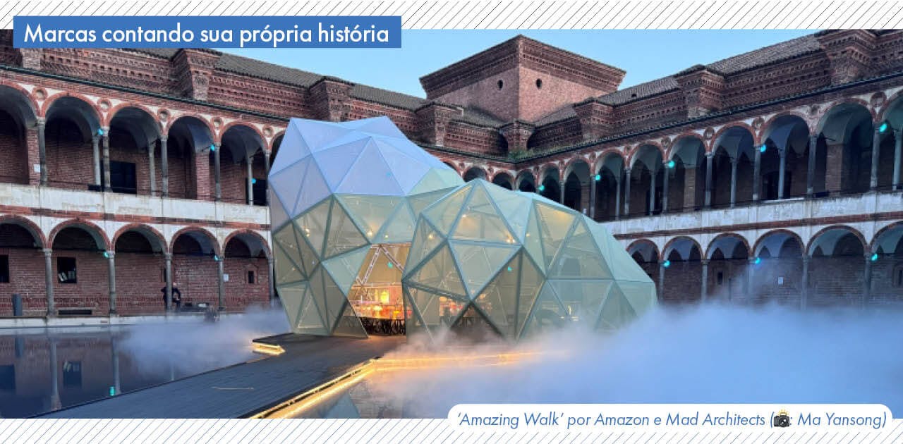 Espaços do Futuro, Marcas contam sua própria história, Tendências do Salão do Móvel, Milão, Amazing Walk, Amazon, Mad architects